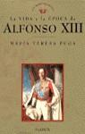 ALFONSO XIII LA VIDA Y LA EPOCA | 9788408020240 | PUGA, MARIA TERESA