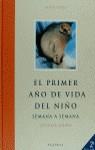 PRIMER AÑO DE VIDA DEL NIÑO SEMANA A SEMANA, EL | 9788408001645 | VIÑAS, ALINA