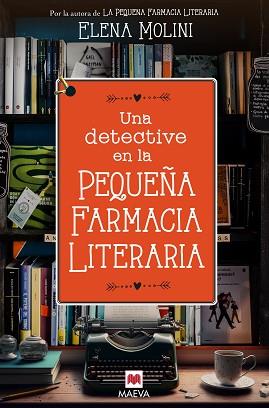 DETECTIVE EN LA PEQUEÑA FARMACIA LITERARIA | 9788419638328 | MOLINI, ELENA