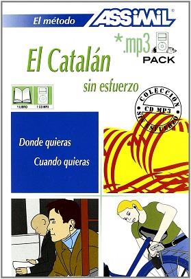 CATALAN SIN ESFUERZO EL ( INCLUYE CD MP3 ) ASSIMIL | 9788496481138 | AA.VV.