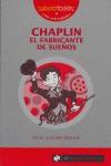 CHAPLIN EL FABRICANTE DE SUEÑOS | 9788496751156 | VILARDELL BALASCH, VICTOR