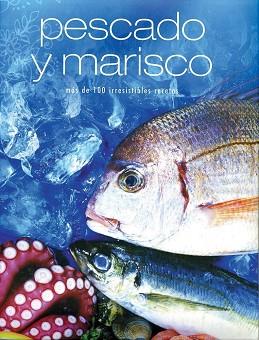 PESCADO Y MARISCO MAS DE 100 IRRESISTIBLES RECETAS | 9781407585048 | AA.VV.