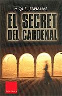 SECRET DEL CARDENAL EL | 9788466405737 | FAÑANAS, MIQUEL