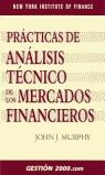 PRACTICAS DE ANALISIS TECNICO DE LOS MERCADOS FINANCIEROS | 9788480885645 | MURPHY, JOHN J.