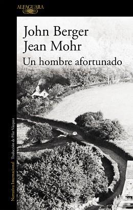 HOMBRE AFORTUNADO UN | 9788420473499 | BERGER, JOHN