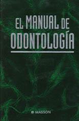 MANUAL DE ODONTOLOGIA, EL | 9788445802526 | ECHEVARRIA GARCIA, JOSE JAVIER