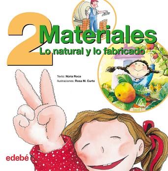 DOS MATERIALES: LO NATURAL Y LO FABRICADO | 9788423684977 | NURIA ROCA SOTO