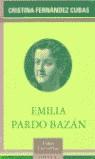 EMILIA PARDO BAZAN | 9788428212403 | FERNANDEZ CUBAS, EMILIA