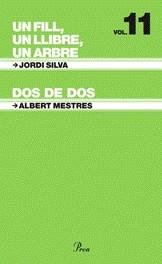 FILL UN LLIBRE UN ARBRE UN / DOS DE DOS | 9788484372134 | SILVA, JORDI / MESTRES, ALBERT