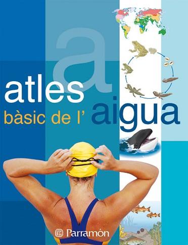 ATLES BASIC DE L'AIGUA | 9788434228658 | TOLA, JOSÉ / INFIESTA, EVA