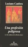 PROFESION PELIGROSA UNA (ARGUMENTOS) | 9788433961679 | CANFORA, LUCIANO