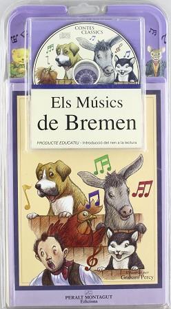 MUSICS DE BREMEN, ELS (CONTES CLASSICS AMB CD) | 9788482141671 | VARIS