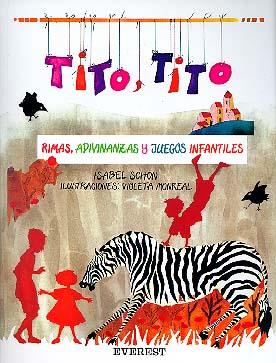 TITO,TITO,RIMAS ADIVINANZAS Y JUEGOS INFANTILES | 9788424133368 | SCHON, ISABEL