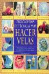 ENCICLOPEDIA DE TECNICAS PARA HACER VELAS $ | 9788495376282 | LEA, SANDIE