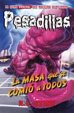 LA MASA VISCOSA QUIERE COMER | 9788416387045 | R.L. STINE