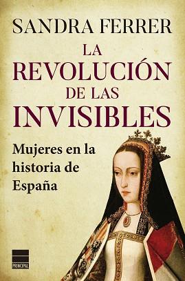 REVOLUCIÓN DE LAS INVISIBLES | 9788418216527 | FERRER VALERO, SANDRA