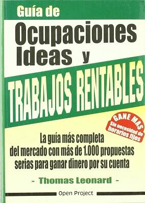 GUIA DE OCUPACIONES IDEAS Y TRABAJOS RENTABLES | 9788495292001 | LEONARD, THOMAS