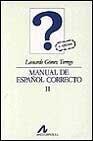 MANUAL DE ESPAÑOL CORRECTO 2 | 9788476350553 | GOMEZ TORREGO, LEONARDO