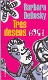 TRES DESEOS (ESTIU) | 9788484501824 | DELINSKY, BARBARA