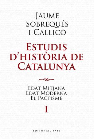 ESTUDIS D'HISTORIA DE CATALUNYA ( EDAT MITJANA, ... ) | 9788492437191 | SOBREQUES CALLICO, JAUME