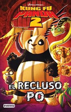 KUNG FU PANDA 2: EL RECLUSO PO | 9788444166735 | AMOROTO SALIDO, IGNACIO DE