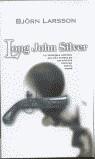 LONG JOHN SILVER (VIB) | 9788440693433 | LARSSON, BJORN