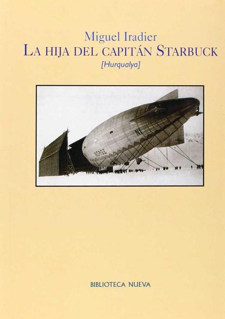 HIJA DEL CAPITAN STARBUCK, LA | 9788470309649 | IRADIER, MIGUEL