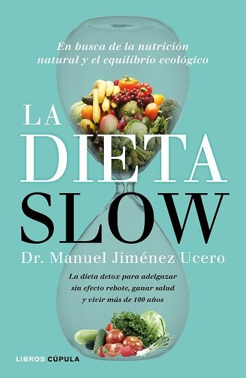 LA DIETA SLOW | 9788448022921 | JIMÉNEZ UCERO, DR. MANUEL