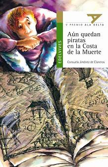 AUN QUEDAN PIRATAS EN LA COSTA DE LA MUERTE (ALA DELTA) | 9788426348401 | JIMENEZ DE CISNERO,S CONSUELO