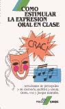 COMO ESTIMULAR LA EXPRESION ORAL EN CLASE | 9788432986178 | RECASENS, MARGARIDA