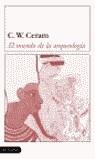 MUNDO DE LA ARQUEOLOGIA, EL (DL) | 9788423334209 | CERAM, C.W.