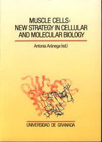 MUSCLE CELLS:NEW STRATEGY IN CELLULAR AND MOLECULA | 9788433821379 | ARANEGA,ANTONIA