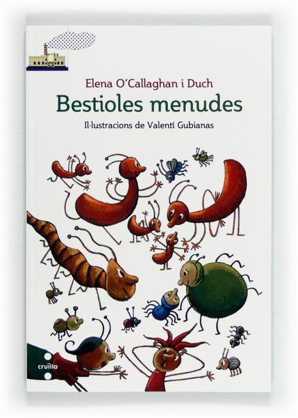 BESTIOLES MENUDES | 9788466131018 | O'CALLAGHAN I DUCH, ELENA