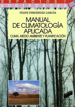 MANUAL DE CLIMATOLOGIA APLICADA | 9788477382751 | FERNANDEZ GARCIA, FELIPE