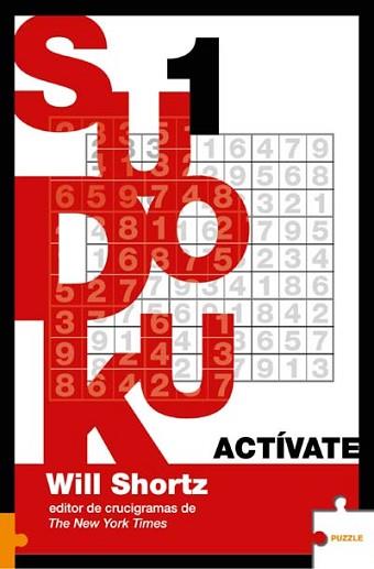 SUDOKU 1 ( ACTIVATE ) | 9788496525443 | SHORTZ, WILL