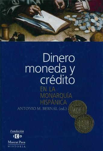 DINERO MONEDA Y CREDITO | 9788495379108 | BERNAL, ANTONIO M.