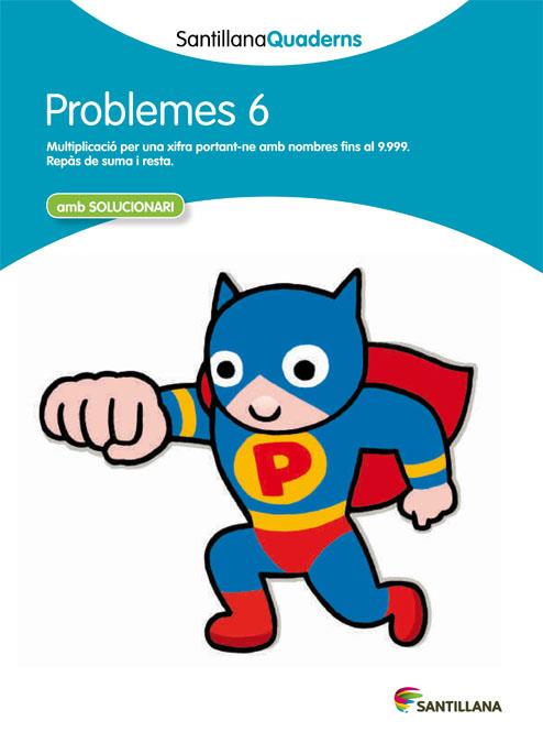 SANTILLANA QUADERNS PROBLEMES 6 | 9788468014012 | VARIOS AUTORES