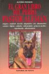 GRAN LIBRO DEL PERRO PASTOR ALEMAN, EL | 9788431516185 | PACHECO, ALFONSO