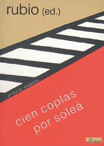 CIEN COPLAS POR SOLEA | 9788488020277 | RUBIO, JOSE MARIA (ED.)