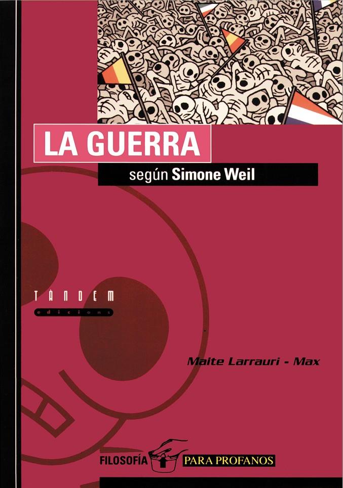 LA GUERRA SEGONS SIMONE WEIL | 9788481314281 | LARRAURI GÓMEZ, MAITE