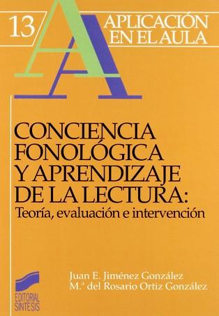 CONCIENCIA  FONOLOGICA Y APRENDIZAJE DE LA LECTURA | 9788477382959 | JIMENEZ GONZALEZ, JUAN