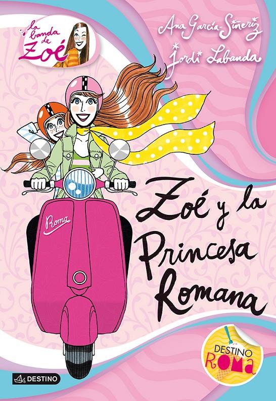 ZOÉ Y LA PRINCESA ROMANA | 9788408038276 | ANA GARCÍA-SIÑERIZ