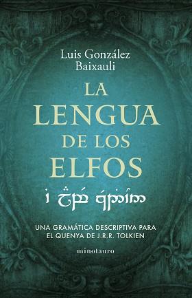 LENGUA DE LOS ELFOS | 9788445016916 | GONZÁLEZ B., LUIS