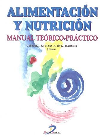 ALIMENTACION Y NUTRICION | 9788479783761 | VAZQUEZ, C.