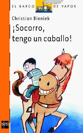 SOCORRO TENGO UN CABALLO ! (BVN 130) | 9788434873261 | BIENIEK, CHRISTIAN