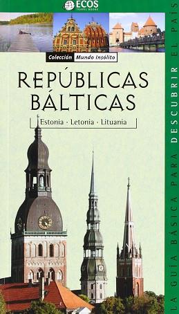 ESTONIA LETONIA LITUANIA REPUBLICAS BALTICAS | 9788493508449 | SUCARRAT MIRÓ, JOSEP / BARBA, CÉSAR