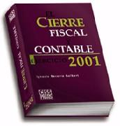 CIERRE FISCAL Y CONTABLE EJERCICIO 2001, EL | 9788482353814 | BECERRA GUIBERT, IGNACIO