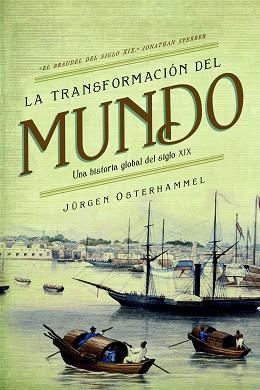 LA TRANSFORMACIÓN DEL MUNDO | 9788498928693 | OSTERHAMMEL, JÜRGEN