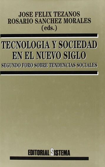 TECNOLOGIA Y SOCIEDAD EN EL NUEVO SIGLO | 9788486497408 | TEZANOS, JOSE FELIX