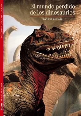 MUNDO PERDIDO DE LOS DINOSAURIOS | 9788480769297 | JEAN GUY MICHARD